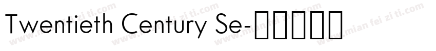 Twentieth Century Se字体转换